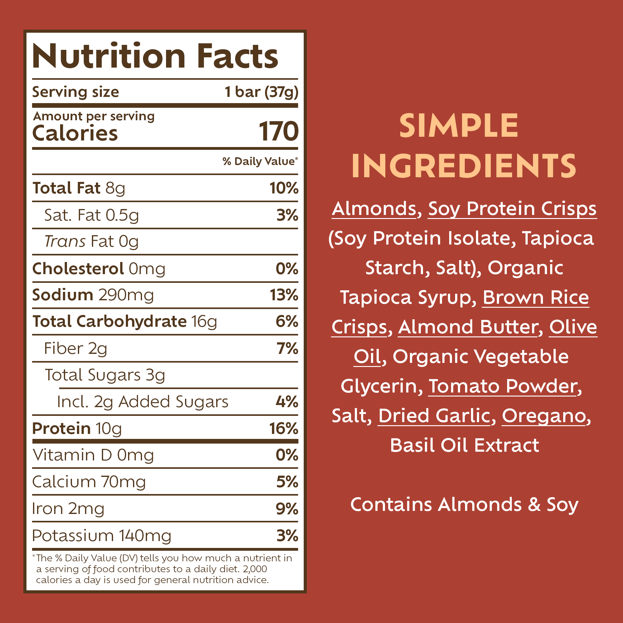 Afar's Italian Bruschetta protein bars have 170 calories, 8g fat, 290mg sodium, 16g carbs, 2g fiber, 3g sugar, and 10g protein each.